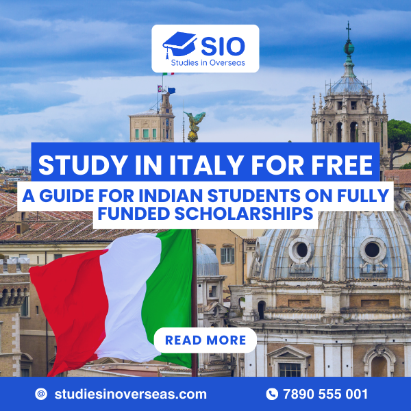 Study in Italy for Free A Guide for Indian Students on Fully Funded Scholarships study in italy for free