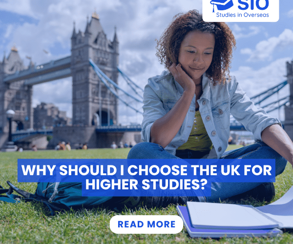 Discover the top reasons to study in the UK – world-class education, scholarships, and a global future. Get expert help from Studies in Overseas for your UK student visa and application